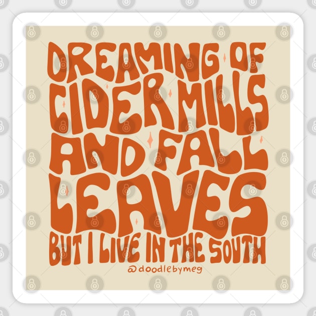 Dreaming of Cider Mills Sticker by Doodle by Meg